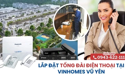 Lắp Đặt Tổng Đài Điện Thoại Nội Bộ Tại Vinhomes Vũ Yên Hải Phòng 